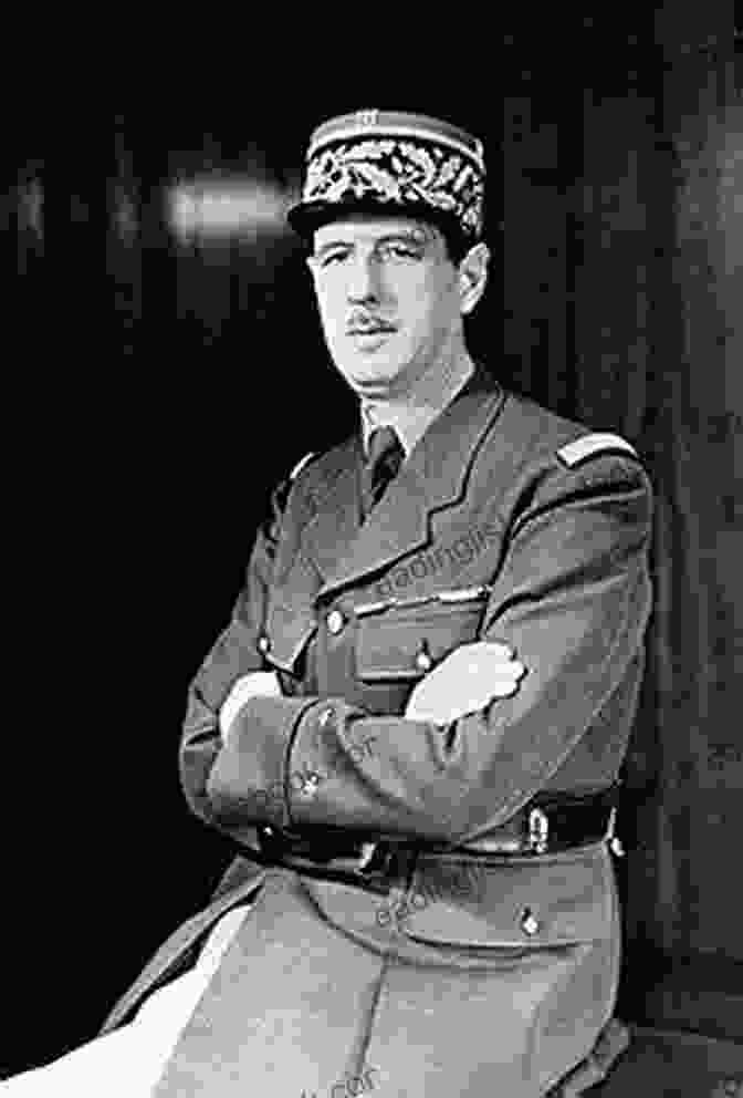 Charles De Gaulle, Statesman, Military Leader, And Former President Of France, Known For His Leadership During World War II And His Role In Shaping Modern France. De Gaulle: Statesmanship Grandeur And Modern Democracy