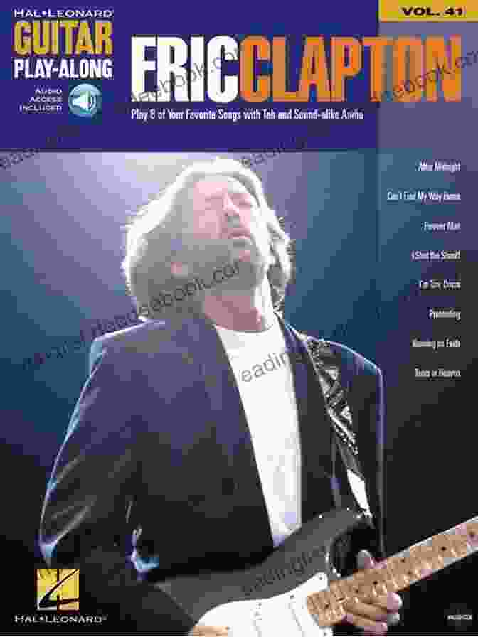 Guitar Play Along Volume 41 Hal Leonard Guitar Play Along Eric Clapton Songbook: Guitar Play Along Volume 41 (Hal Leonard Guitar Play Along)