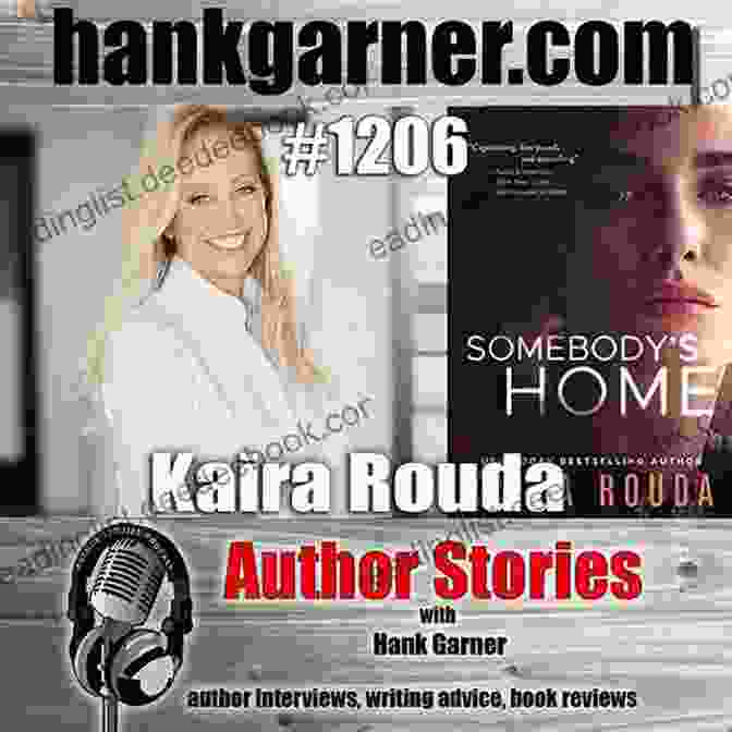 Kaira Rouda, Author Of 'Somebody Home' Somebody S Home Kaira Rouda