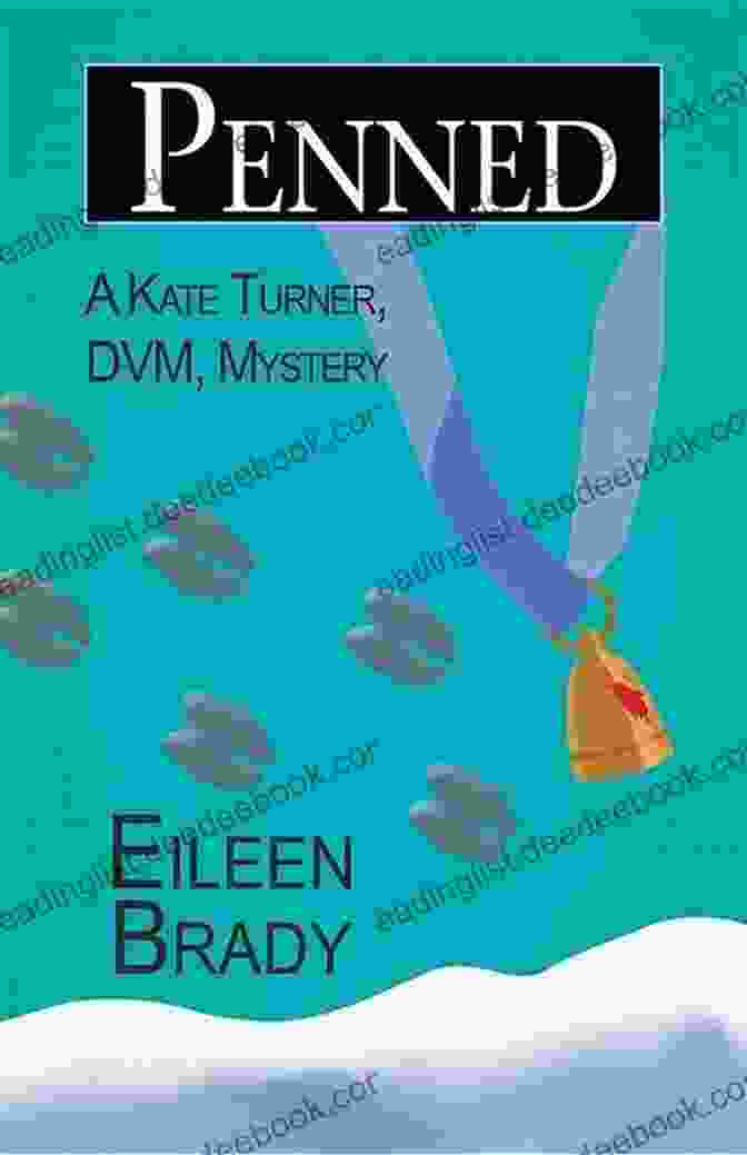Kate Turner DVM Mysteries: A Captivating Series Of Veterinary Mysteries Penned (Kate Turner DVM Mysteries 4)