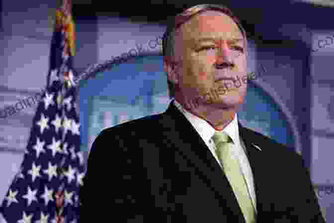 Mike Pompeo, The 70th United States Secretary Of State And Former Director Of The Central Intelligence Agency, Is A Prominent Figure In American Politics And Diplomacy. Mike Pompeo What America Stands For