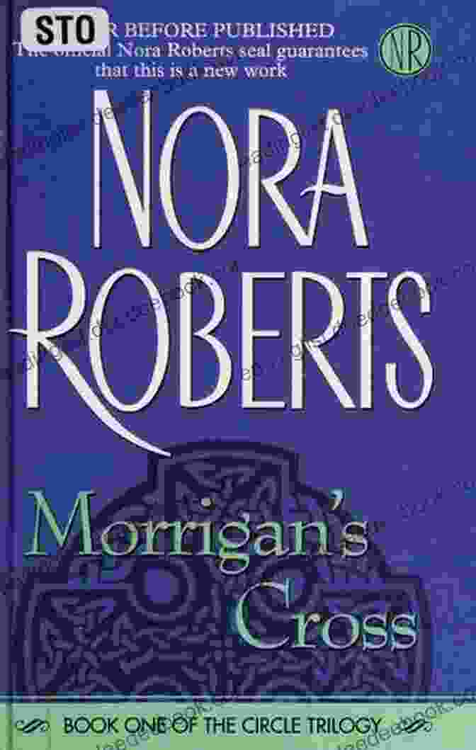 Morrigan's Cross Book Cover, Featuring A Woman With Long Red Hair And Green Eyes, Surrounded By Celtic Knotwork Nora Roberts Circle Trilogy Nora Roberts