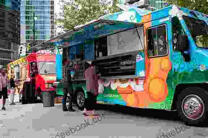 People Gathered Around A Food Truck, Laughing And Enjoying Their Meals Food Truck Fest Alexandra Penfold