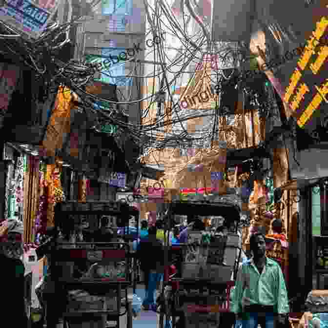 The Bustling Chandni Chowk Market In Old Delhi Delhi: Adventures In A Megacity