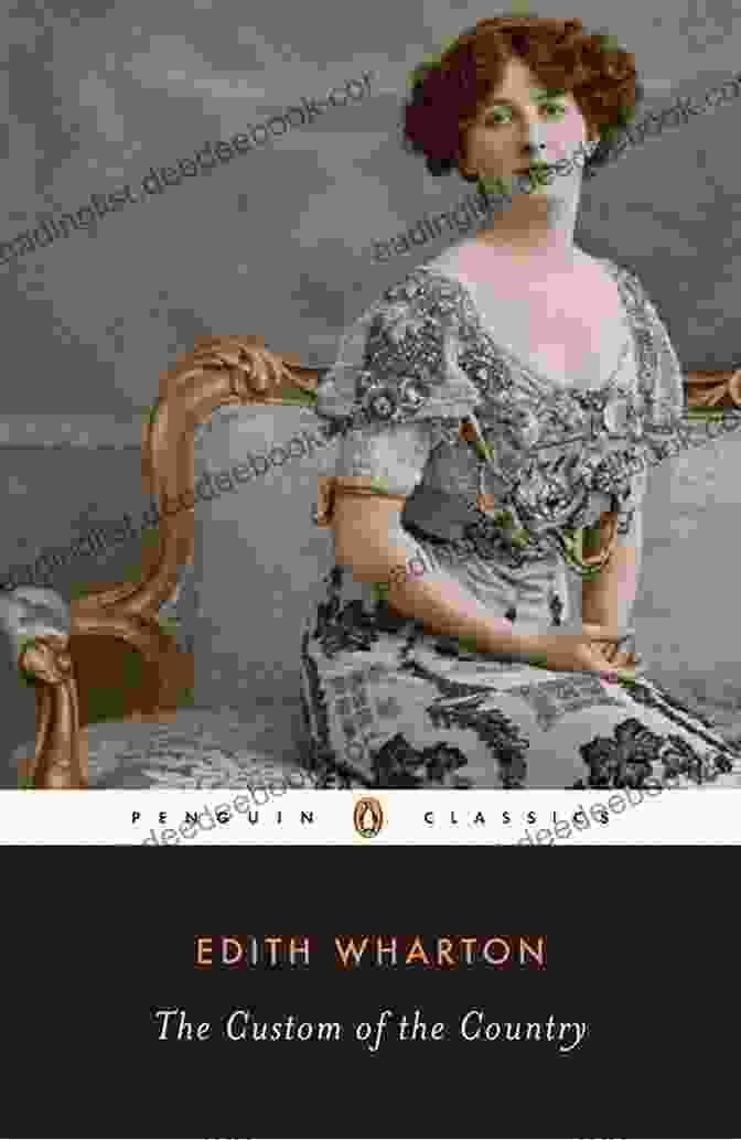 The Custom Of The Country Novel Cover Featuring A Woman In A Fashionable Gown Standing In Front Of A Mirror Edith Wharton: 14 Great Novels Edith Wharton