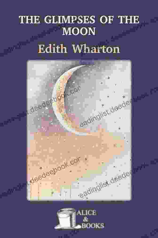 The Glimpses Of The Moon Novel Cover Featuring A Woman Looking Out A Window At The Moon Edith Wharton: 14 Great Novels Edith Wharton