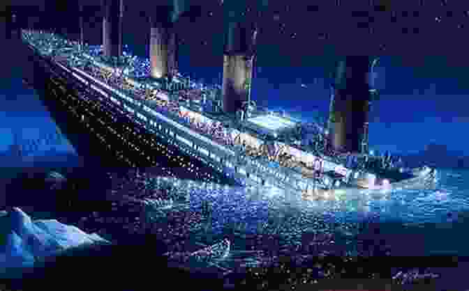 The Titanic Sinking In The North Atlantic Ocean Why The Titanic Sank W B Bartlett