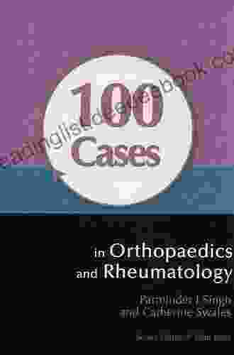 100 Cases In Orthopaedics And Rheumatology