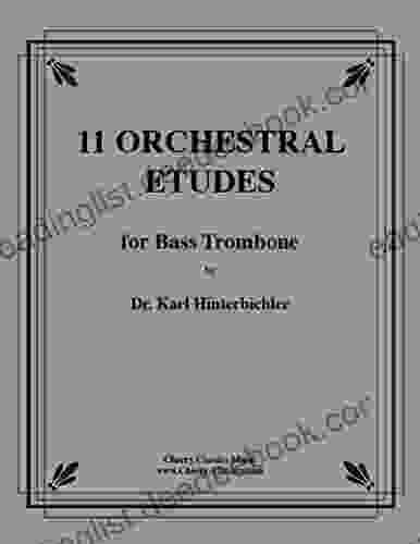 11 Orchestral Etudes For Bass Trombone