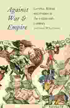 Against War And Empire: Geneva Britain And France In The Eighteenth Century (The Lewis Walpole In Eighteenth Century Culture And History)