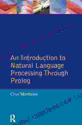 An Introduction To Natural Language Processing Through Prolog (Learning About Language)