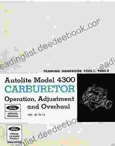 Autolite Model 4300 Carburetor Operation Adjustment And Overhaul Training Handbook 9503 1 9503 2 Vol 67 S2 L2