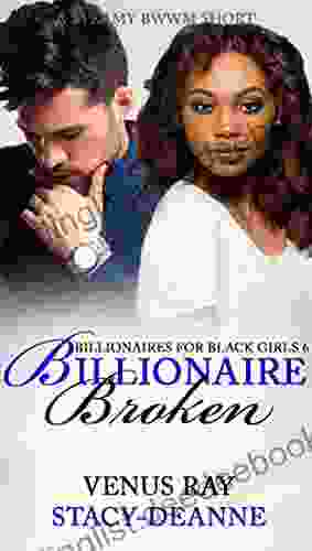 Billionaire Broken (Billionaires For Black Girls 6)