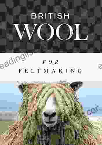 British Wool For Feltmaking International Feltmakers Association