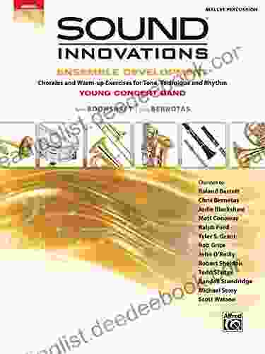 Sound Innovations For Concert Band: Ensemble Development For Young Band Mallet Percussion: Chorales And Warm Up Exercises For Tone Technique And Rhythm
