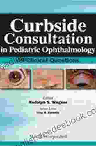 Curbside Consultation In Pediatric Ophthalmology: 49 Clinical Questions