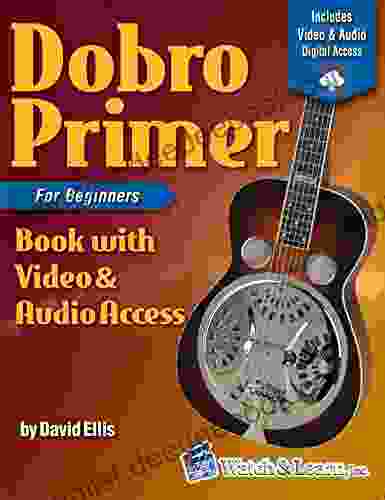 Dobro Primer For Beginners Deluxe Edition With Video Audio Access