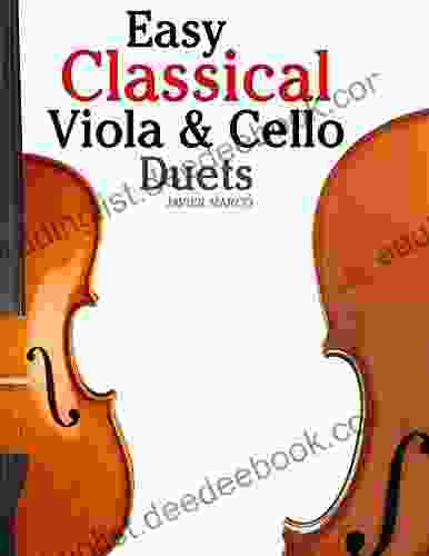 Easy Classical Viola Cello Duets: Featuring Music Of Bach Mozart Beethoven Strauss And Other Composers