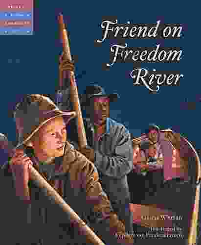 Friend On Freedom River (Tales Of Young Americans)