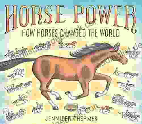 Horse Power: How Horses Changed The World