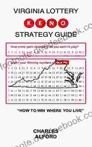 NEW YORK LOTTERY KENO STRATEGY GUIDE: How To Win Where You Live (STATE LOTTERY KENO)