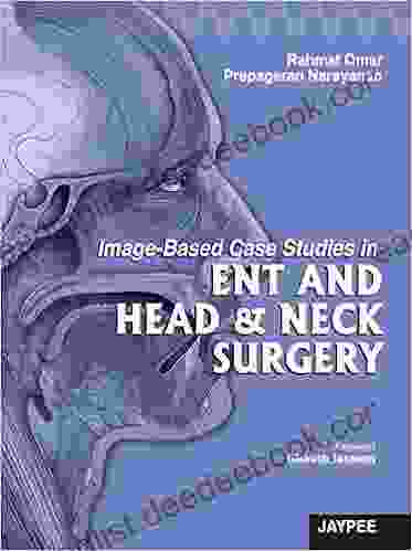 Image Based Case Studies In ENT And Head And Neck Surgery