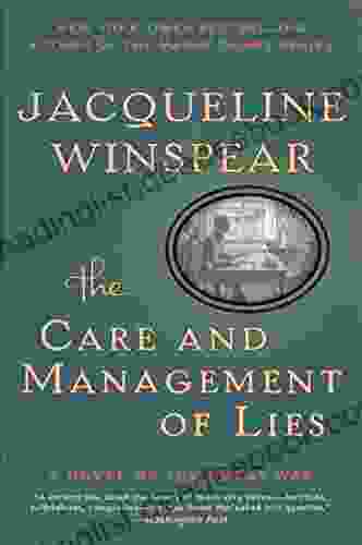 The Care And Management Of Lies: A Novel Of The Great War (P S (Paperback))