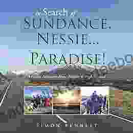 In Search Of Sundance Nessie And Paradise : A Family Adventure Motor Homing Through Scotland