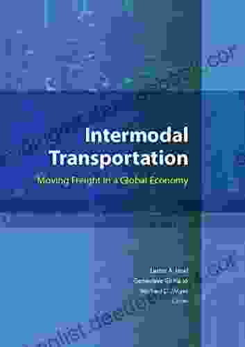 Intermodal Transportation: Moving Freight In A Global Economy