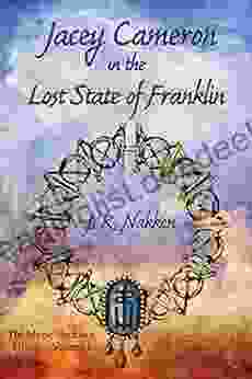 Jacey Cameron In The Lost State Of Franklin (The Magic Necklace Trilogy 1)