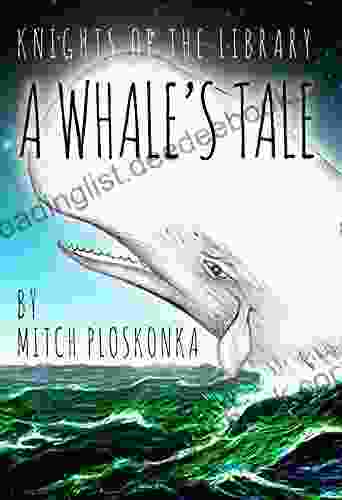 Knights Of The Library: A Whale S Tale