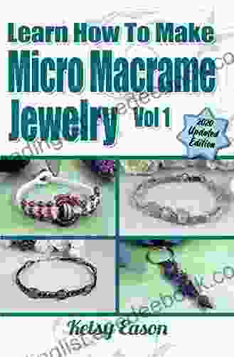 Learn How To Make Micro Macrame Jewelry Volume 1