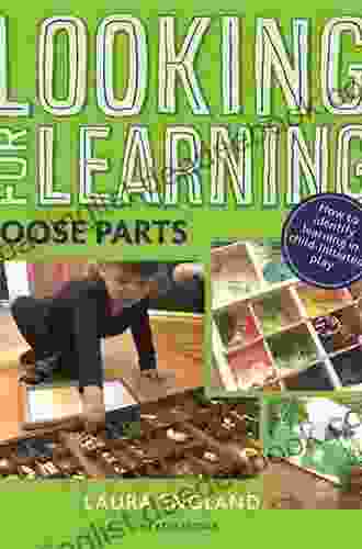 Looking For Learning: Loose Parts