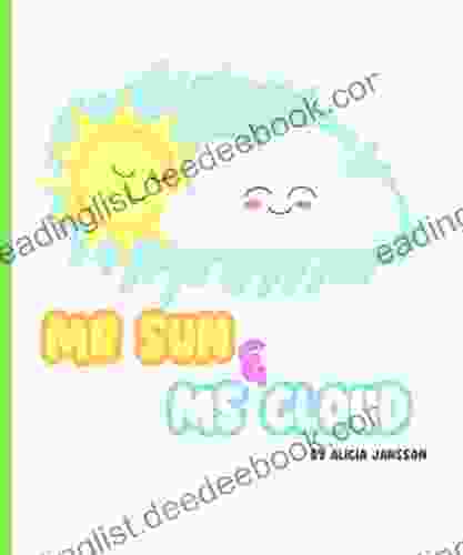 Mr Sun Ms Cloud: A Cute Children S Rhyming About Weather Feelings Friendship