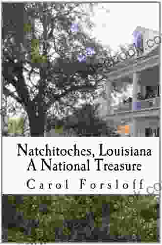 Natchitoches Louisiana: A National Treasure