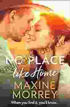 No Place Like Home Maxine Morrey
