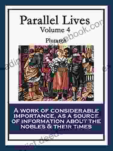 Parallel Lives: Volume 4 Thomas Fleming