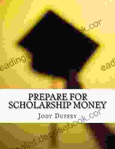 Prepare For Scholarship Money Eileen Brady
