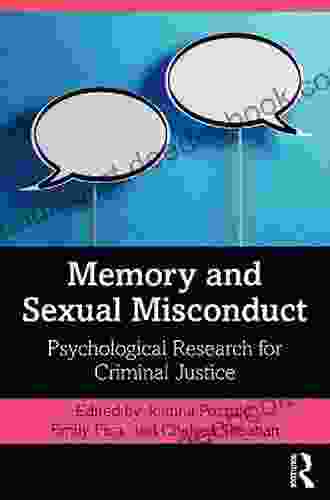 Memory And Sexual Misconduct: Psychological Research For Criminal Justice