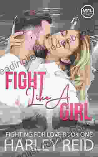 Fight Like A Girl: A Single Dad Opposites Attract Romance (Fighting For Love 1)