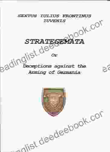STRATEGEMATA Or Deceptions Against The Arming Of Germania