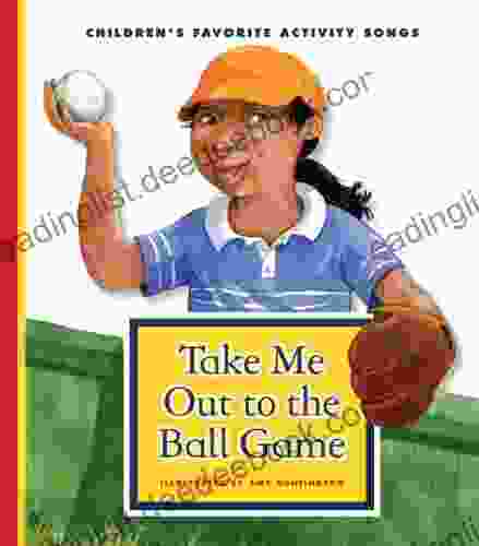 Take Me Out To The Ball Game (Favorite Children S Songs)