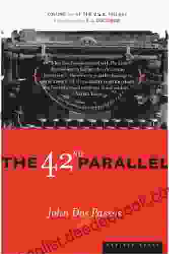 The 42nd Parallel (U S A Trilogy 1)