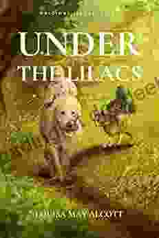 UNDER THE LILACS: With Original Illustrations Annotated Classic Edition