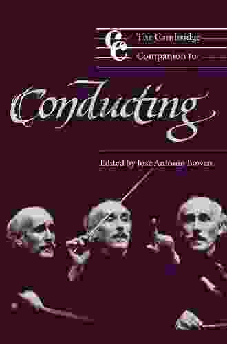 The Cambridge Companion To Conducting (Cambridge Companions To Music)