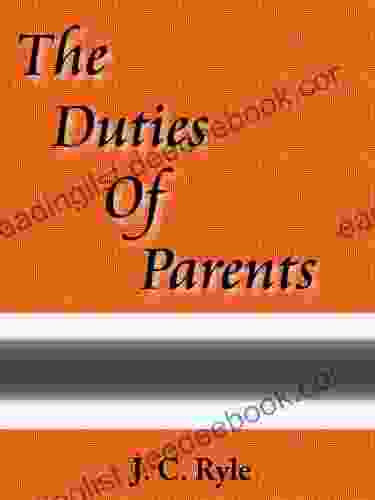 The Duties Of Parents J C Ryle