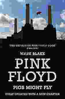 Pigs Might Fly: The Inside Story Of Pink Floyd