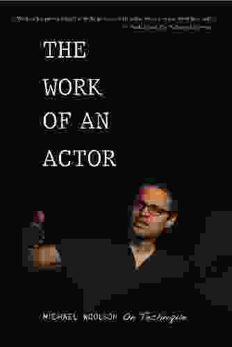 The Work Of An Actor