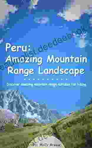 Peru: Amazing Mountain Range Landscape