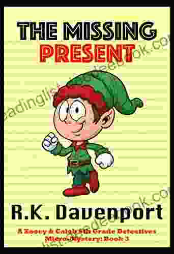 The Missing Present (Mystery For Kids Ages 6 8 9 12 Free Stories Bedtime Stories) (Zooey Caleb 6th Grade Detectives 3)